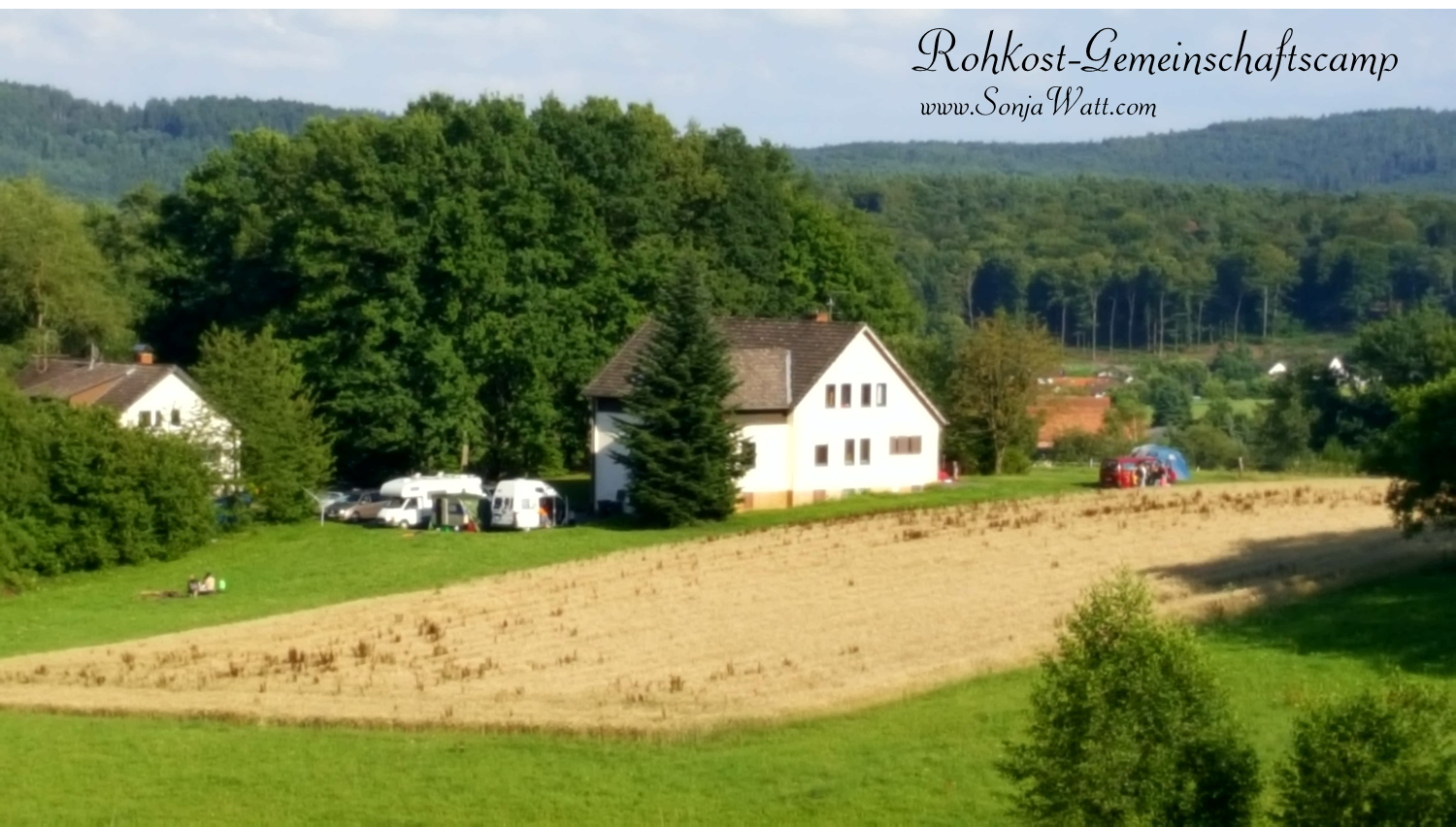 Rohkost-Gemeinschaftscamp, Rohkostveranstaltungen, Rohkostcamp, Sommercamp, Sonja Watt, Rohkost, Gemeinschaft